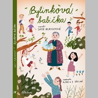 Bylinková babička aneb kouzelné pohádky na dobrou noc, ve kterých to voní bylinkami