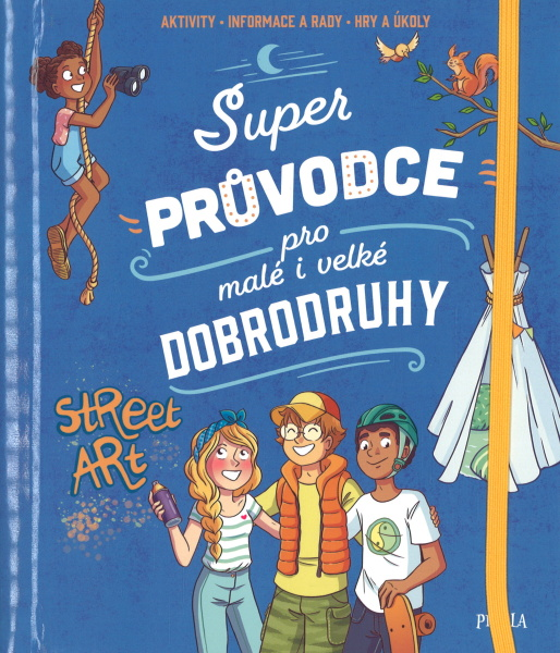 Super průvodce pro malé i velké dobrodruhy