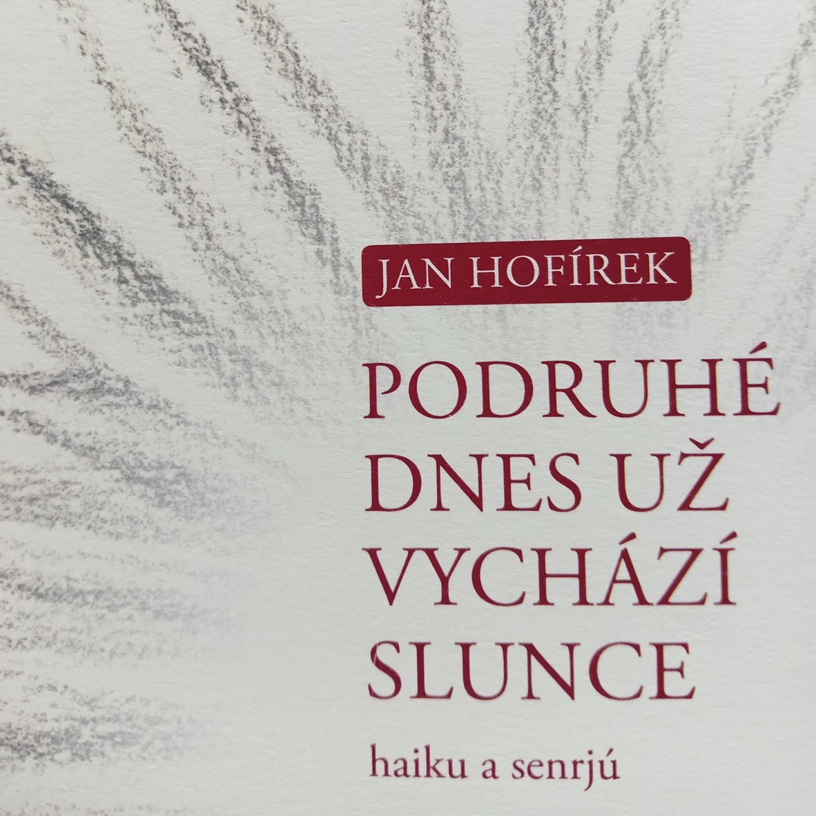 Podruhé dnes už vychází slunce