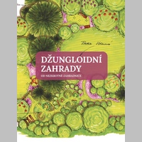 Vše, co potřebujete vědět o džungloidních zahradách