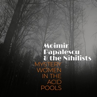 Tanec na okraji propasti Moimira Papalescu & the Nihilists