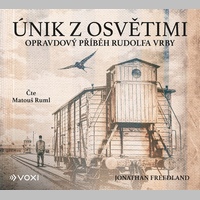 Skutečný příběh československého Žida, který uprchl z tábora smrti