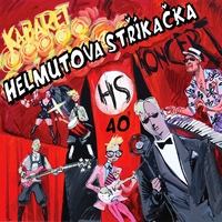 Helmutova Stříkačka slaví čtyřicet let existence a vydává své první živé album