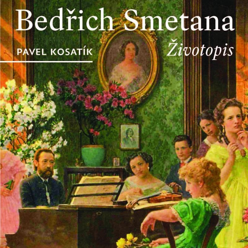 Bedřich Smetana – autor globálních hitů, o kterém svět skoro neví
