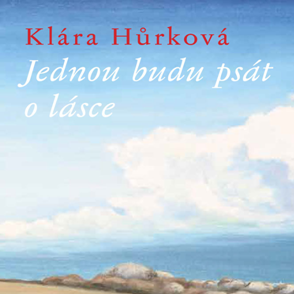 Jednou budu psát o lásce