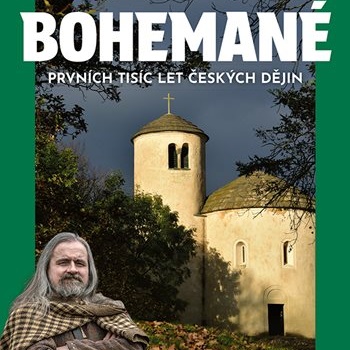 Bohemané aneb nejstarší české dějiny plné otázek a možných odpovědí