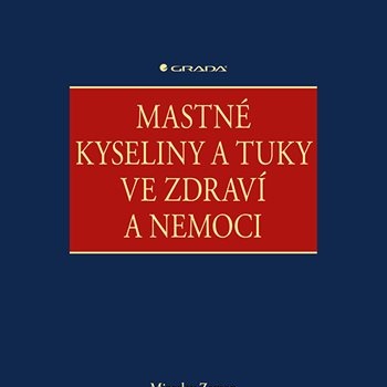 Mastné kyseliny a tuky ve zdraví a nemoci. Víte které tuky jsou nejzdravější?