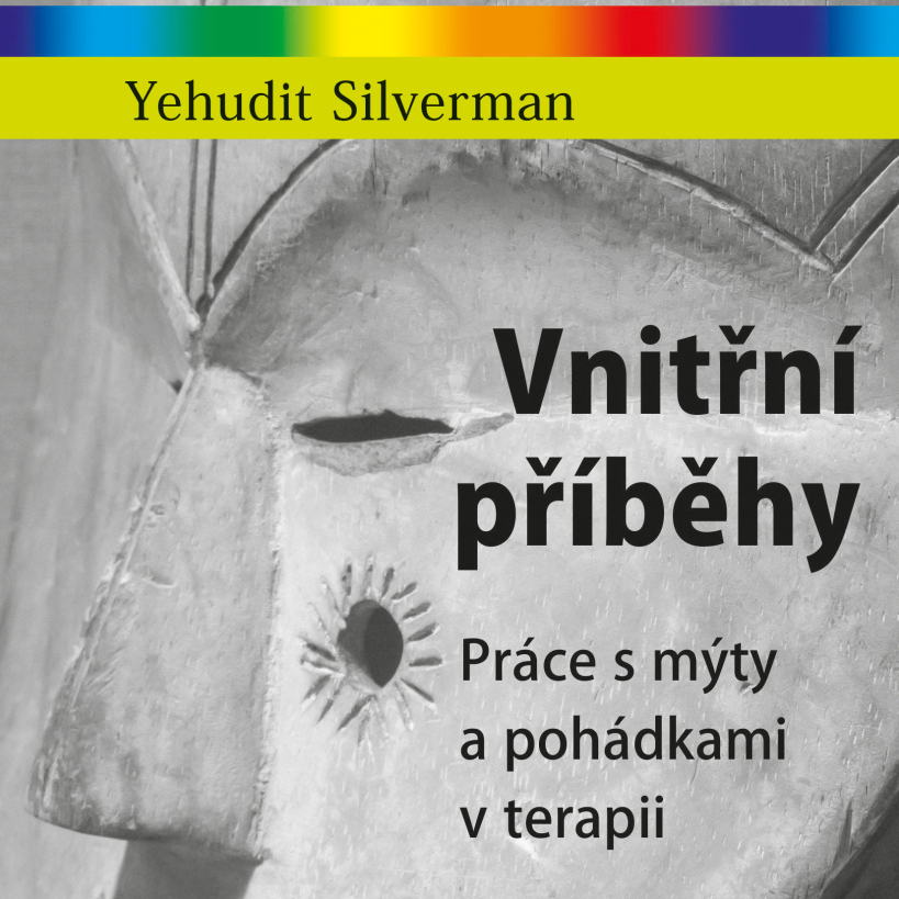 Vnitřní příběhy. Práce s mýty a pohádkami v terapii
