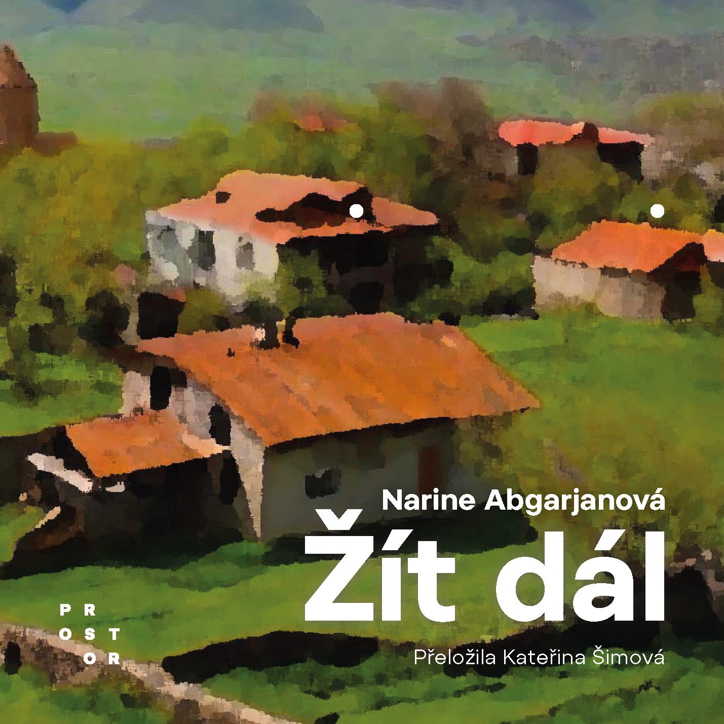 Každý si nese něco. Narine Abgarjan ukazuje povídkami, že je třeba Žít dál