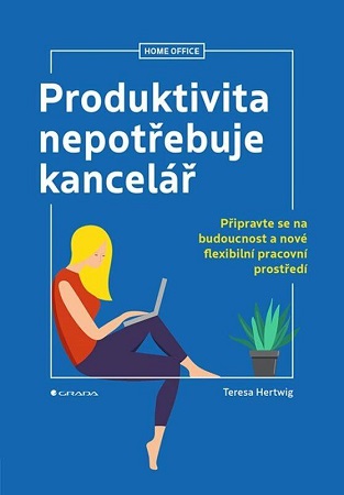 produktivita-nepotrebuje-kancelar