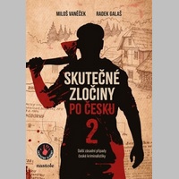 Vychází další zásadní případy české kriminalistiky od roku 1901 až po 90. léta 20. století pohledem dvou známých policistů