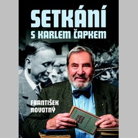 František Novotný: SETKÁNÍ S KARLEM ČAPKEM