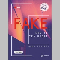 Kdo ti teď uvěří?: Fake