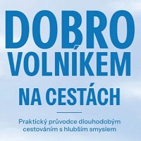 Průvodce smysluplným a cenově dostupným cestováním