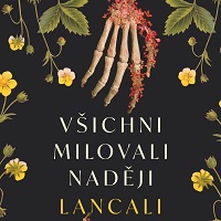 Vsichni milovali nadeji perex