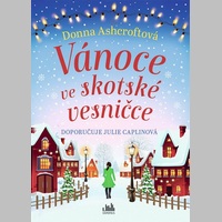 Vánoce, kam se podíváš: Vánoce ve skotské vesničce