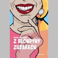 Co nabízí kniha Z blondýny zubařkou?