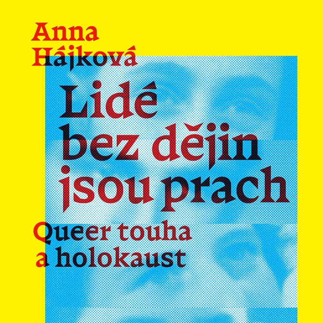 Lidé bez dějin jsou prach: Queer touha a holocaust