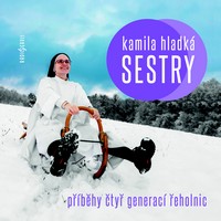 Příběhy řeholnic čtyř generací
