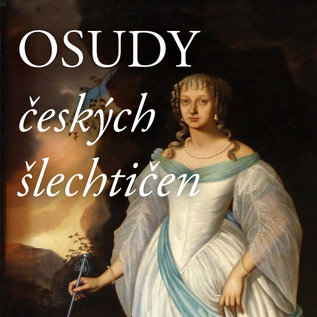 Osudy českých šlechtičen nabízí pokus o autentické vyprávění v ich formě