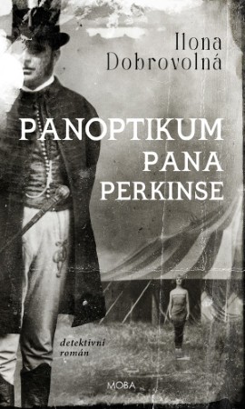 Ilona Panoptikum pana Perkinse
