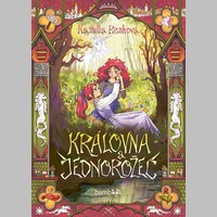Tip na knihu: KRÁLOVNA A JEDNOROŽEC