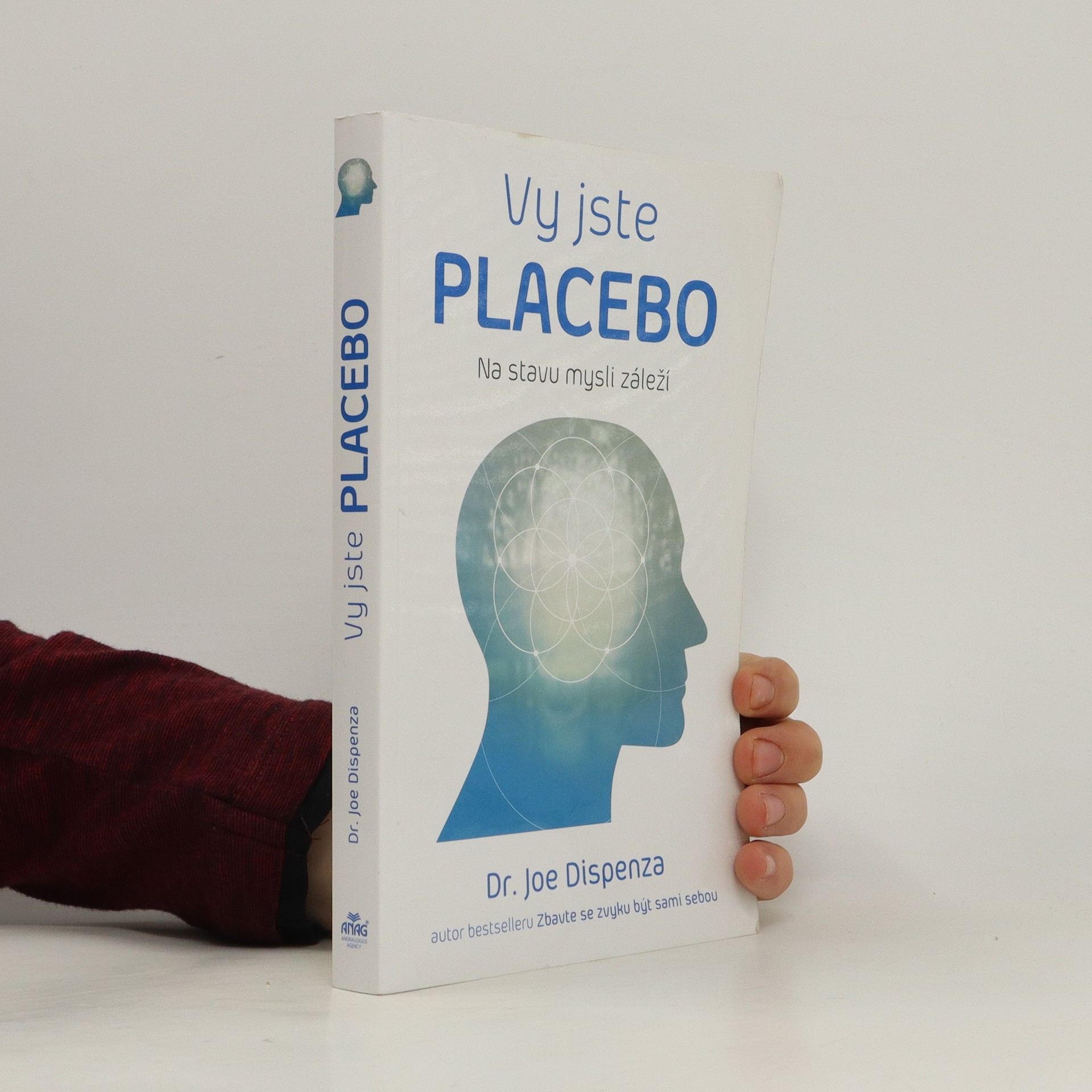 Vy jste placebo