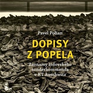 „Dantovo peklo je ve srovnání se skutečným osvětimským peklem směšné!“
