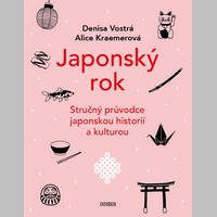 Japonský rok: Stručný průvodce japonskou historií a kulturou