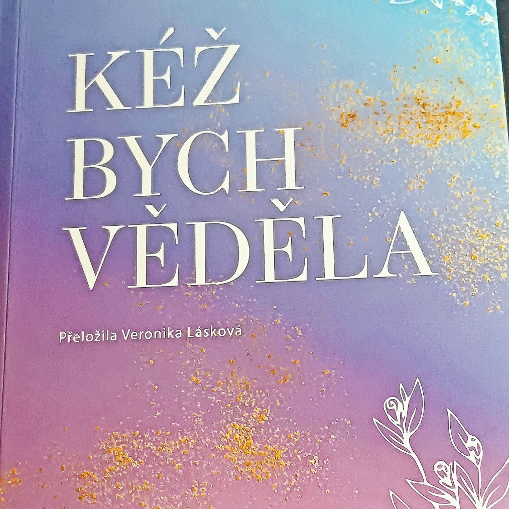 Kéž bych věděla…