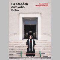 Po stopách divokého Boha. Víra, pivo a odvaha žít po svém