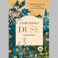 V Pointě vyšla nová novela Daniely Maté o pěstování vlastní mysli – Zahradníci duše