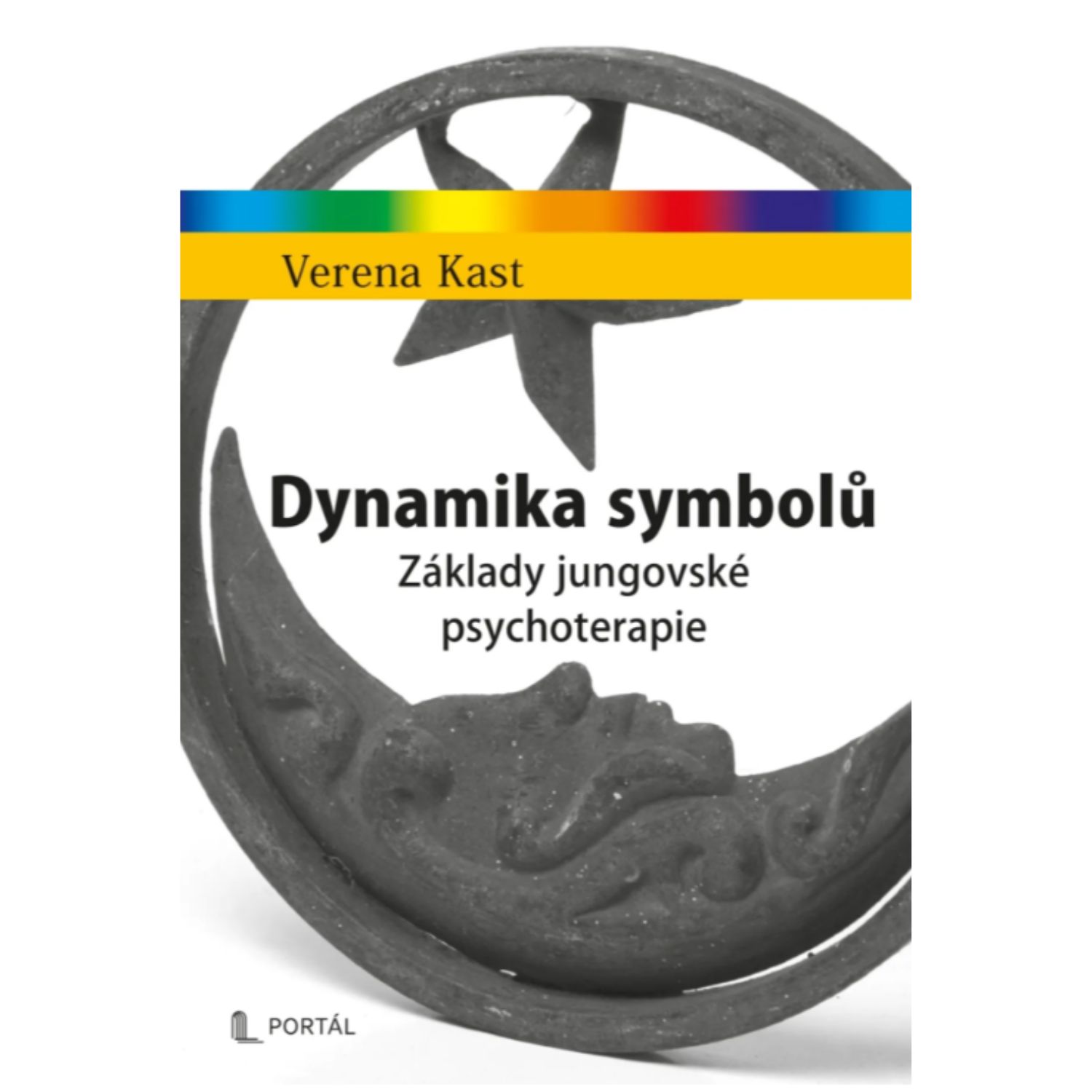 Dynamika symbolů. Kniha o základech jungovské psychoterapie