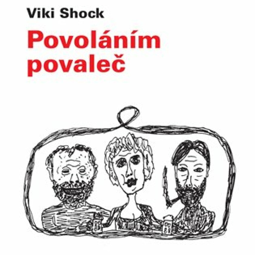 Viki Shock: Povoláním povaleč