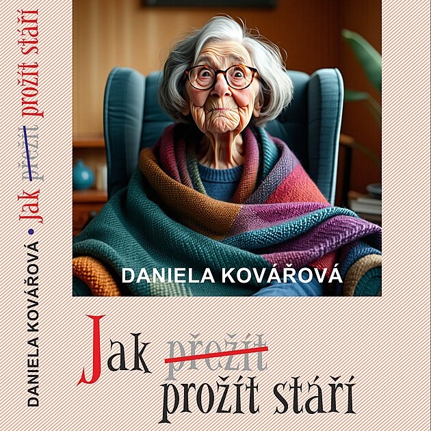 Jak (přežít) prožít stáří