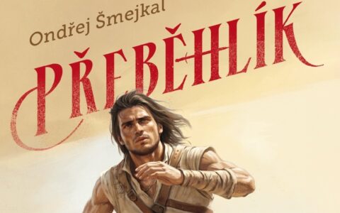 Soutěž o Přeběhlíka: drsnou akční fantasy