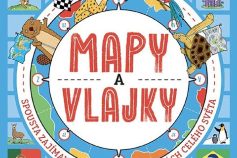 Mapy a vlajky: Spousta zajímavostí o mapách a vlajkách celého světa