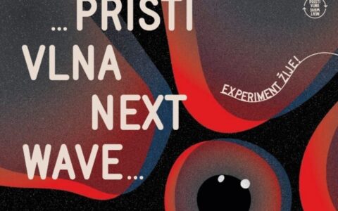 Experiment žije! Festival …příští vlna/next wave… míří do Brna