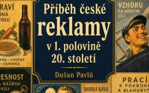 Unikátní publikace – Dušan Pavlů v roli skvělého průvodce fascinujícím světem reklamy!