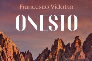 Francesco Vidotto a jeho hledání ztraceného času – román Onesto je pozoruhodný výjimečnou symbiózou syrového naturalismu a podmanivé duchovní krásy