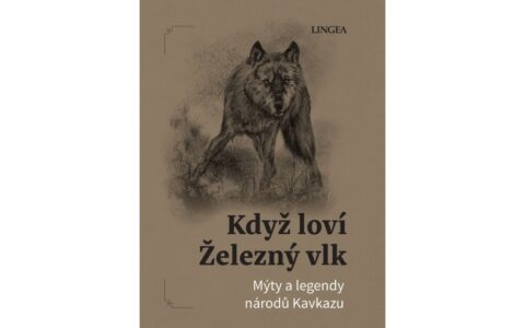 Když loví železný vlk – výprava za legendami Kavkazu