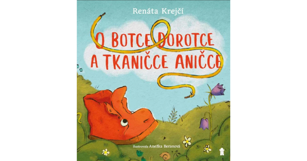 O botce Dorotce – milá pohádka nejen pro první čtenáře