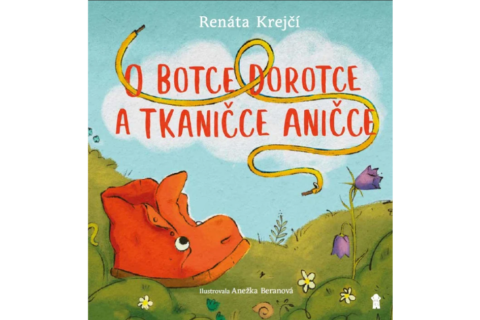 O botce Dorotce – milá pohádka nejen pro první čtenáře