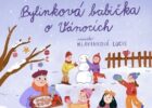 Vyhrajte pokračování pohádkového bestselleru Bylinková babička