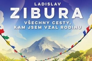 Zjistěte, kam všude vzal Ladislav Zibura rodinu