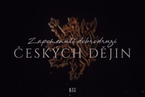 Zapomenutí dobrodruzi českých dějin
