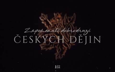 Zapomenutí dobrodruzi českých dějin